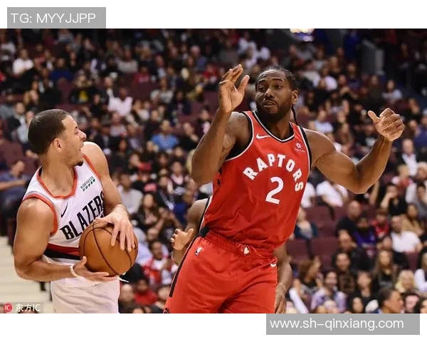 猛龙再胜篮网，伦纳德全场高效：不容错过的比赛时刻